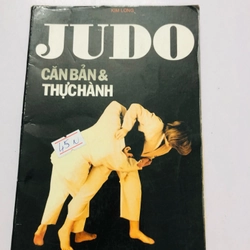 JUDO CĂN BẢN & THỰC HÀNH - 149 trang, nxb: 2002 358158