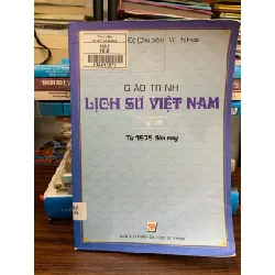 Giáo trình Lịch sử Việt Nam Tập VIII Từ 1975 đến nay – Trần Bá Đệ (chủ biên)