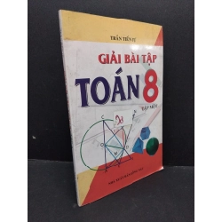 Giải bài tập toán 8 - tập 1 mới 80% ố nhẹ bẩn bìa 2015 HCM1710 Trần Tiến Tự GIÁO TRÌNH, CHUYÊN MÔN 303352