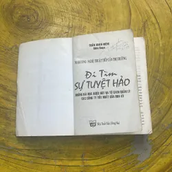 ĐI TÌM SỰ TUYỆT HẢO- TRẦN XUÂN KIÊM BIÊN SOẠN 568324