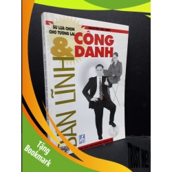 (TẶNG BOOKMARK) Bản lĩnh và công danh sự lựa chọn cho tương lai mới 80% bẩn bìa, ố nhẹ 2004 RBK1710 Nguyễn Hải Anh KỸ NĂNG