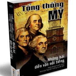 Tổng Thống Mỹ - Những Bài Diễn Văn Nổi Tiếng