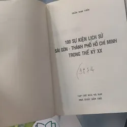 TP. Hồ Chí Minh: 100 Năm 100 Sự Kiện - Trần Nam Tiến 928524