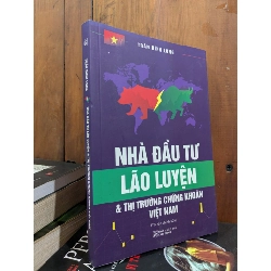 Nhà đầu tư lão luyện & thị trường chứng khoán Việt Nam - Trần Đình Long
