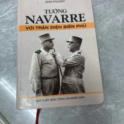 Tướng Navarre với trận Điện Biên Phủ  279180