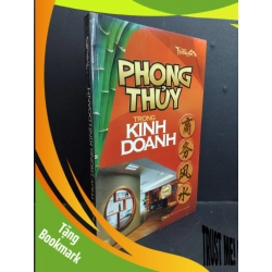 (TẶNG BOOKMARK) Phong thủy trong kinh doanh mới 90% bẩn bìa, ố nhẹ 2010 RBK2811 Triều Sơn TÂM LINH - TÔN GIÁO - THIỀN