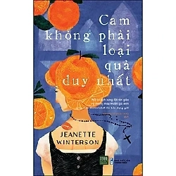 Cam không phải loại quả duy nhất HCM.PO mới 100% Jeanette Winterson 214890