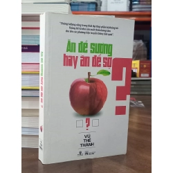 Ăn để sướng hay ăn để sợ - Vũ Thế Thành