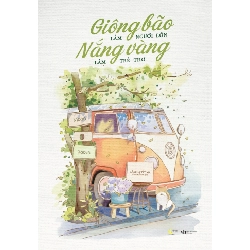 Giông Bão Làm Người Lớn - Nắng Vàng Làm Trẻ Thơ - Lâm Hạ Tát Ma 281959