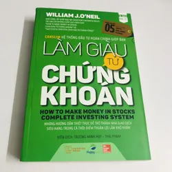 LÀM GIÀU TỪ CHỨNG KHOÁN – William J. O’Neil 📈