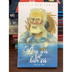 Ông già và biển cả (The Old Man and the Sea) – Ernest Hemingway 561568