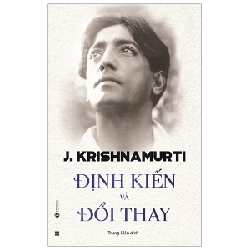 Định kiến và thay đổi - J. Krishnamurti 2019 New 100% HCM.PO