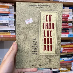 Cự trần lạc đạo phú-Dương Đạo Nguyễn Thế Đăng-Điều Ngự Giác Hoàng Trần Nhân Tông