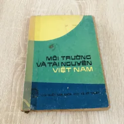 MÔI TRƯỜNG VÀ TÀI NGUYÊN VIỆT NAM 