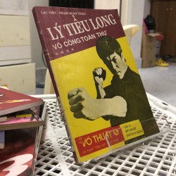 *LÝ TIỂU LONG - VÕ CÔNG TOÀN THƯ- KỸ THUẬT THƯỢNG ĐẲNG  196677