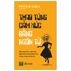 Thao Túng Cảm Xúc Bằng Ngôn Từ - Patricia Evans