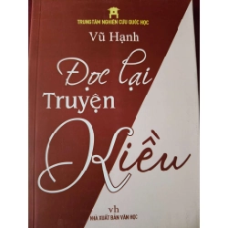 ĐỌC LẠI TRUYỆN KIỀU - VŨ HẠNH -  2015 - 179 trang ANTQ2308 VĂN HỌC