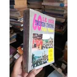 60 lễ hội truyền thống Việt Nam 1995 Sách kiến thức tổng hợp KSX1004