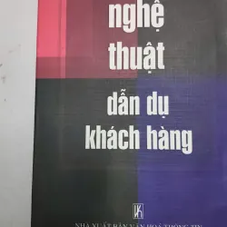 Nghệ Thuật Dẫn Dụ Khách Hàng
