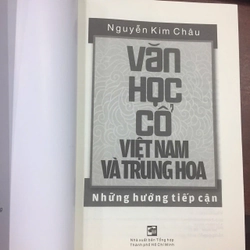 VĂN HỌC CỔ VIỆT NAM VÀ TRUNG HOA NHỮNG HƯỚNG TIẾP CẬN - NGUYỄN KIM CHÂU 493396
