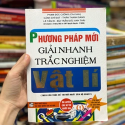 Phương pháp mới giải nhanh trắc nghiệm Vật Lý