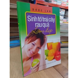 Sinh tố trái cây rau quả làm đẹp - Dược Lan 526073