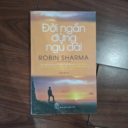 Đời ngắn, đừng ngủ dài