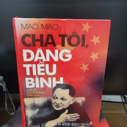 Cha tôi Đặng Tiểu Bình