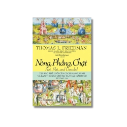 Nóng, phẳng, chật - Thomas Friedman