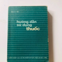 HƯỚNG DẪN SỬ DỤNG THUỐC  - 496 trang, nxb: 1987 335512