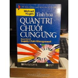 [Phiên Chợ Sách Cũ] Tinh Hoa Quản Trị Chuỗi Cung Ứng - Michael H Hugos 0506