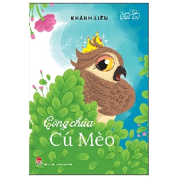 Tủ Sách Tuổi Thần Tiên - Công Chúa Cú Mèo (2025) - Khánh Liên