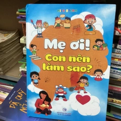 Sách Mẹ ơi con nên làm sao 311482