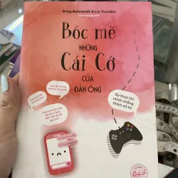 Bóc Mẽ Những Cái Cớ Của Đàn Ông - Greg Behrendt, Liz Tuccillo, Mới 80% (KimT)