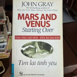 Đàn Ông Sao Hỏa – Đàn Bà Sao Kim: Tìm Lại Tình Yêu – John Gray- K2 996724