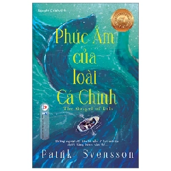 Phúc Âm Của Loài Cá Chình - Patrik Svensson