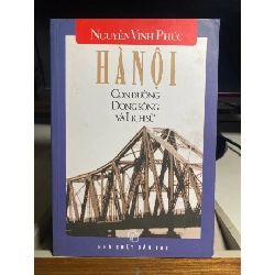 [Phiên Chợ Sách Cũ] Hà Nội :con đường, dòng sông và lịch sử 2004 - Nguyễn Vinh Phúc- NXB Trẻ 0506