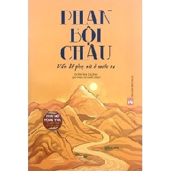 PNTT - Phan Bội Châu - Vấn đề phụ nữ ở nước ta - Đoàn Ánh Dương STB3082 Văn Hóa