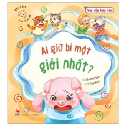 Vun Đắp Tâm Hồn - Khỉ Con Và Các Bạn Vui Nhộn - Ai Giữ Bí Mật Giỏi Nhất? - Đào Trung Uyên, Châu Phạm (Mới 100%) Truyện thiếu nhi, NXB Kim Đồng - SÁCH ĐẠI HỌC