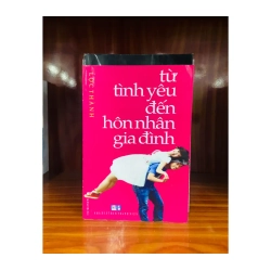 Từ tình yêu đến hôn nhân gia đình - Lộc Thành