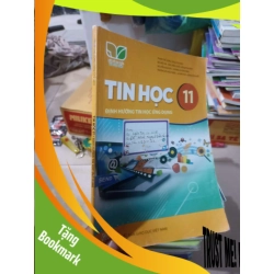 (TẶNG BOOKMARK) Tin học định hướng tin học ứng dụng lớp 11 (Kết nối tri thức và cuộc sống) Giáo khoa RBK2702