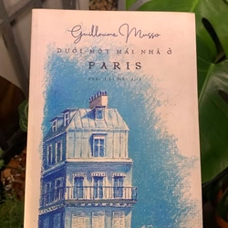Dưới một mái nhà ở PARIS - Guillaume Musso