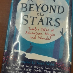 BEYOND THE STARS TWELVE TALES OF ADVENTURE, MAGIC AND WONDER