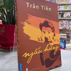 NGẪU HỨNG - TRẦN TIẾN