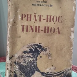 Sách xưa Phật Học Tinh Hoa - Nguyễn Duy Cần - 1971- Giá trị 762347