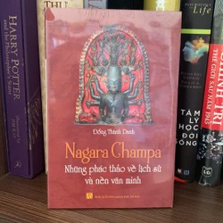 Nagara Champa - Những Phác Thảo Về Lịch Sử Và Nền Văn Minh