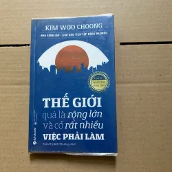 Thế giới quả là rộng lớn và có rất nhiều việc phải làm
