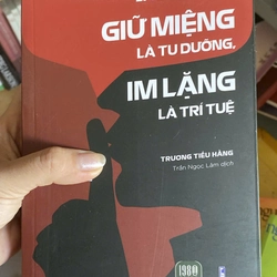 Nói Chuyện Là Bản Năng, Giữ Miệng Là Tu Dưỡng, Im Lặng Là Trí Tuệ (KimT) 370808