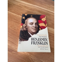 Tự Truyền Benjamin Franklin - Benjamin Franklin