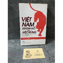 Việt Nam mãnh hổ hay mèo rừng- Phạm Văn Thuyết (sách lưu kho chưa qua sd, giấy xốp có ố)
